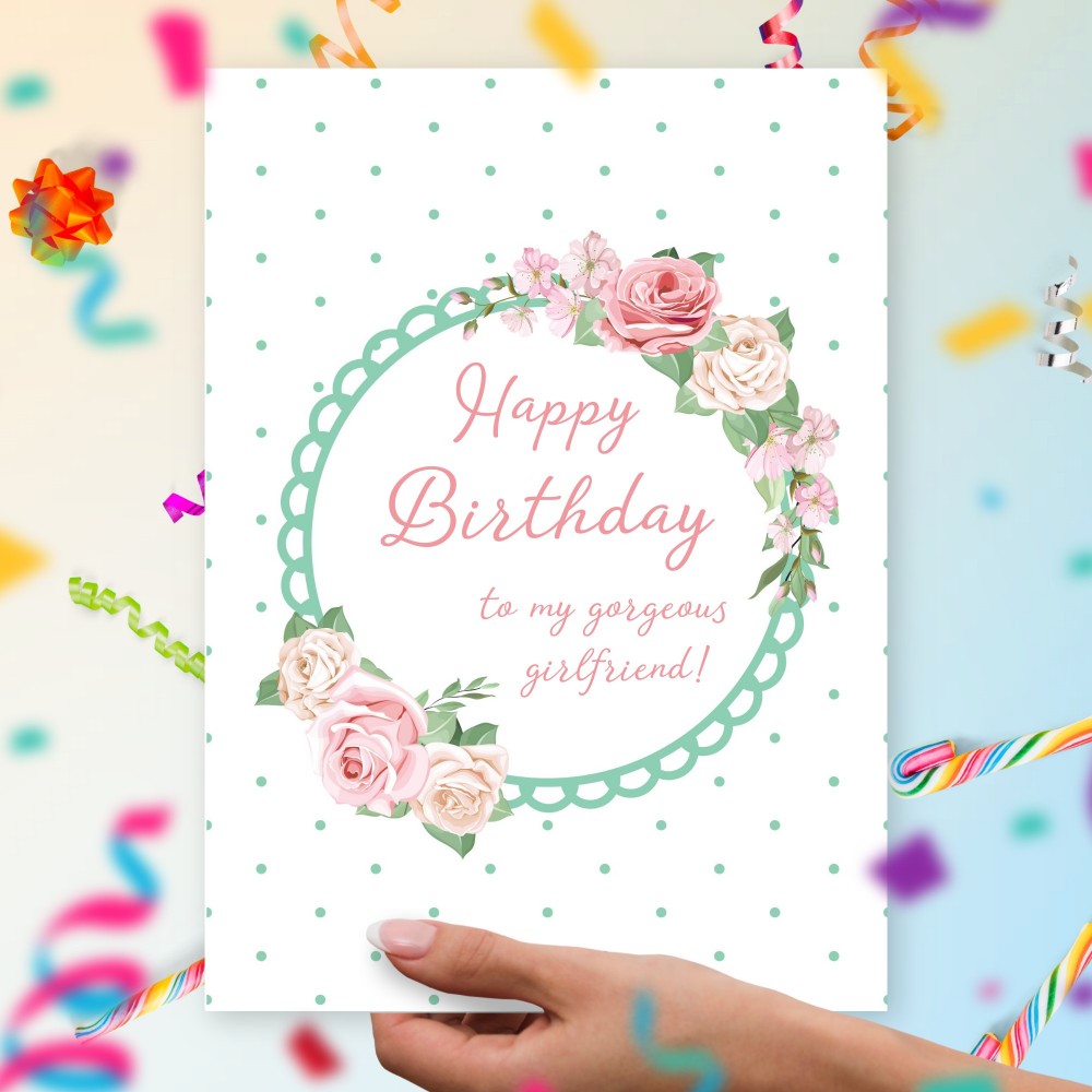 Customize and Download Birthday Card For My Gorgeous Girlfriend - Classic Style