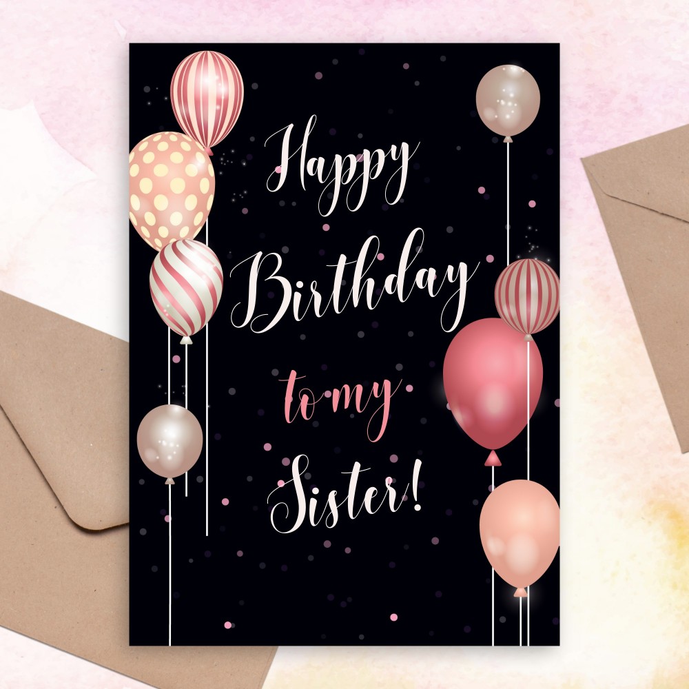 Customize and Download Pink Glitter Balloons Birthday Card For Sister
