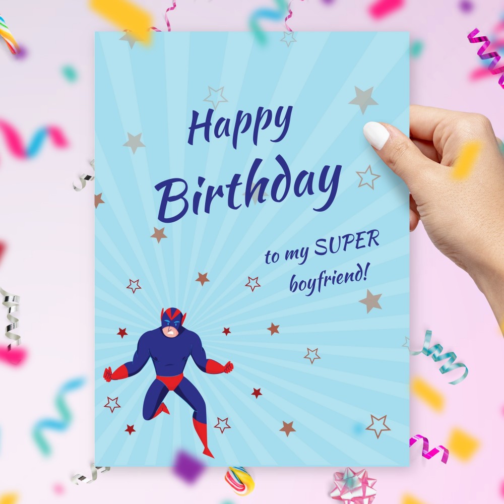 Customize and Download Happy Birthday Card For My Super Boyfriend