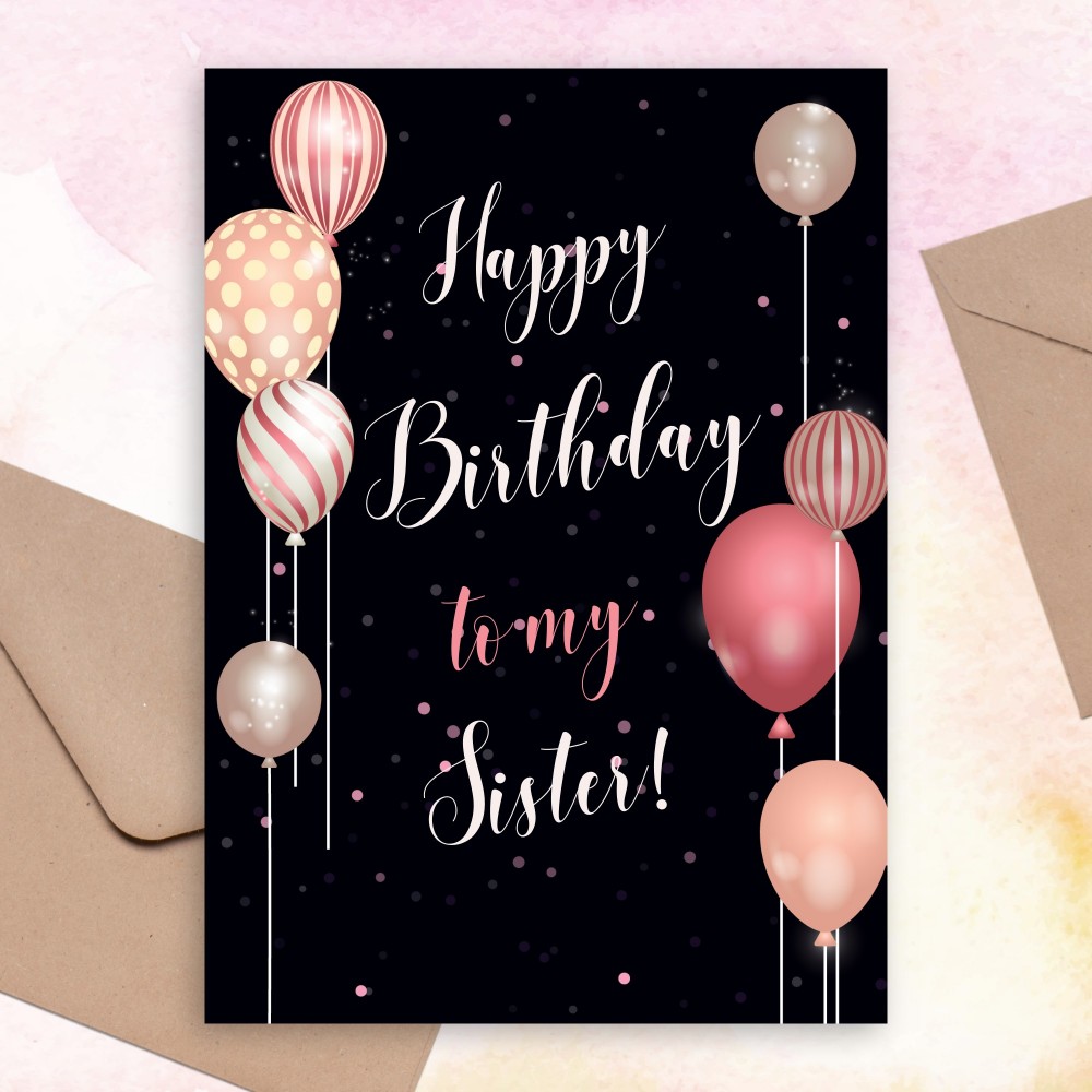 Birthday Cards for Sister Customize & Print or Download