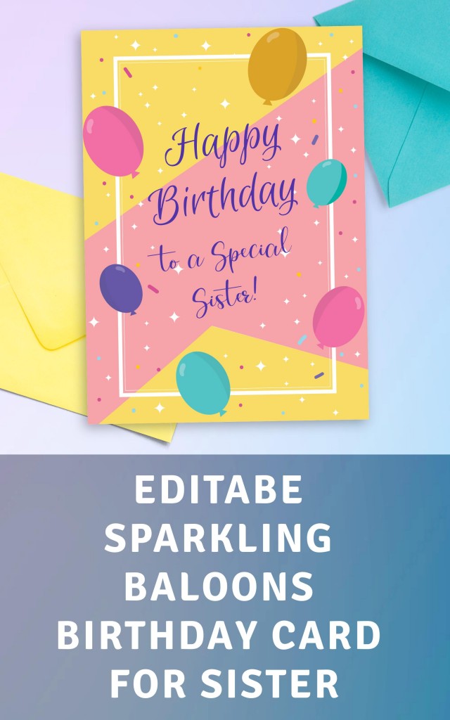 Sparkling Balloons Birthday Card For Sister Template Editable Online